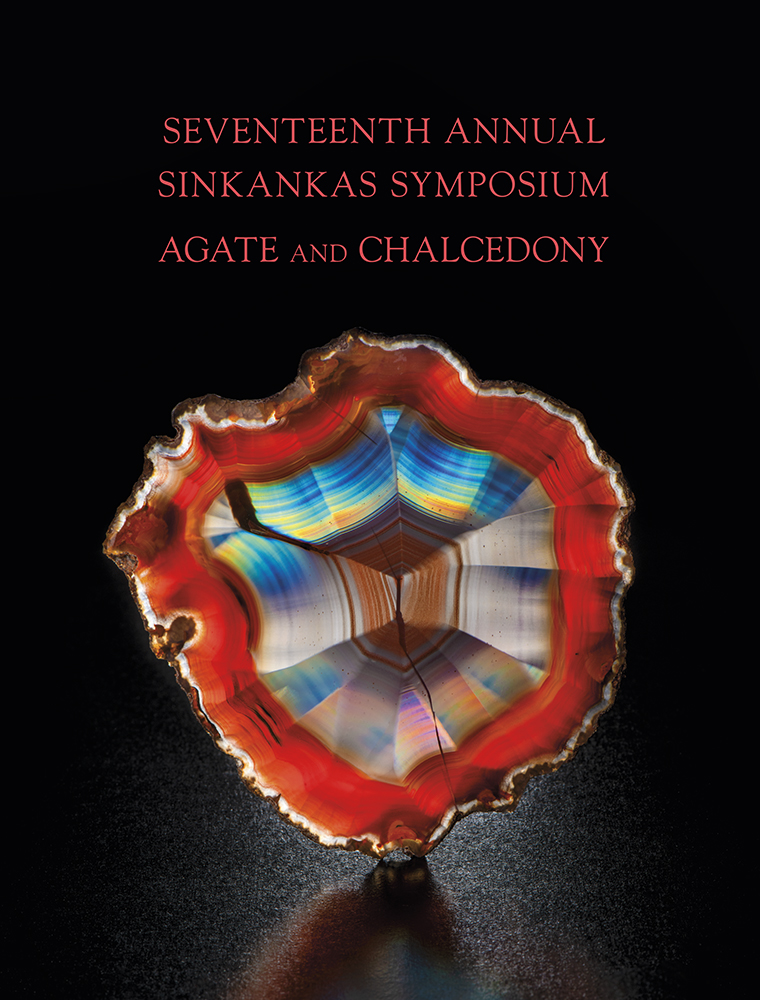 Seventeenth Annual Sinkankas Symposium - Agate and Chalcedony
