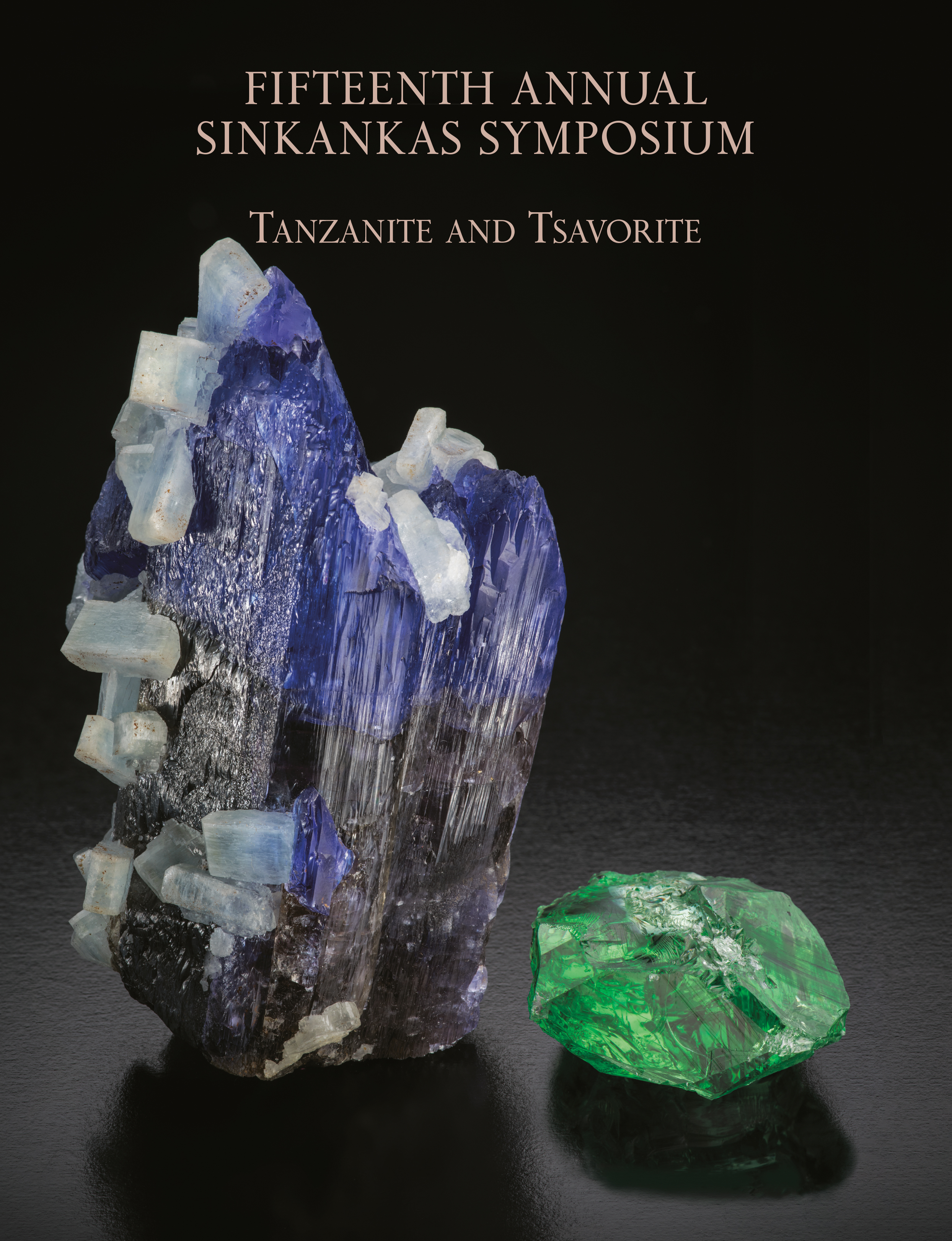 Fifteenth Sinkankas Symposium - Tanzanite and Tsavorite